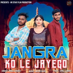 Jangra Ko Le Jayego-HBk0AUFTbgs