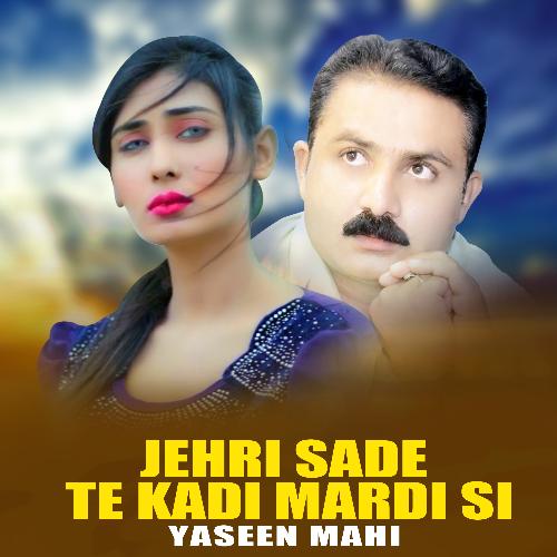 Jehri Sade Te Kadi Mardi Si