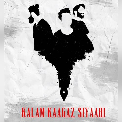 Kalam Kaagaz Siyaahi