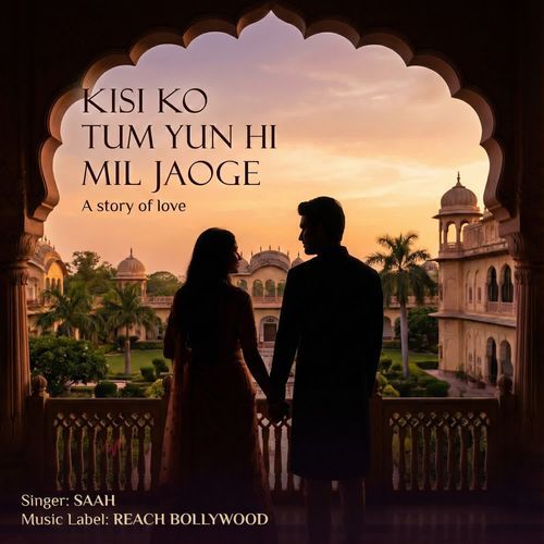 Kisi ko tum yun hi mil jaoge