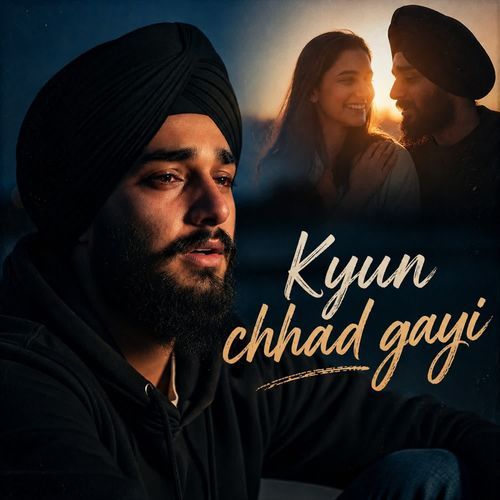 Kyun Chhad Gayi