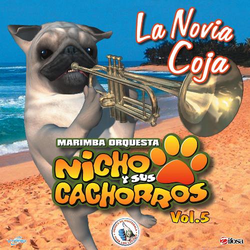 La Novia Coja Vol. 5. Música de Guatemala para los Latinos