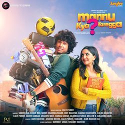 Mannu Kya Karegga (Original Motion Picture Soundtrack)