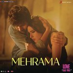 Mehrama (From &quot;Love Aaj Kal&quot;)