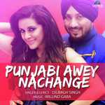 Punjabi Awey Nachange