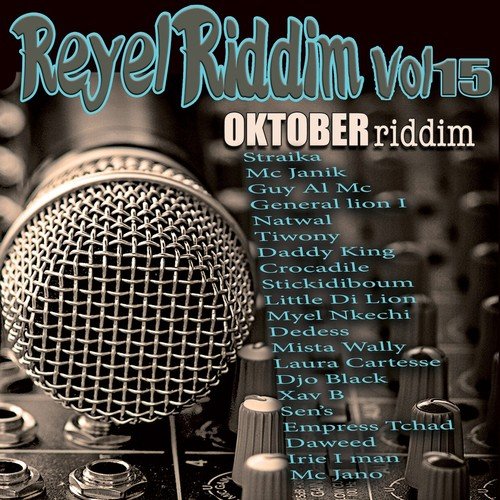 Réyèl Riddim, vol.15 (Oktober Riddim)