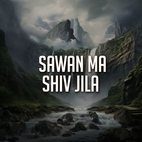 SAWAN MA SHIV JILA