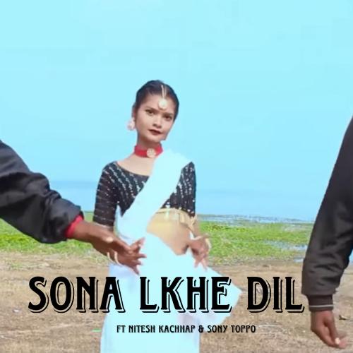 SONA LKHE DIL