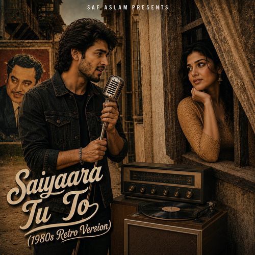 Saiyaara Tu To (Retro Version)