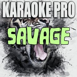 Savage (Originally Performed by Megan Thee Stallion) (Karaoke Version)