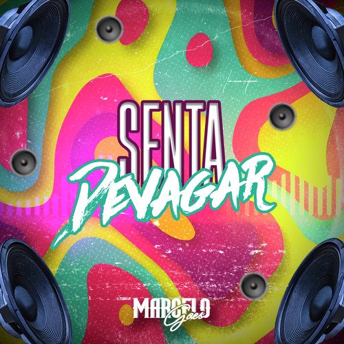 Senta Devagar