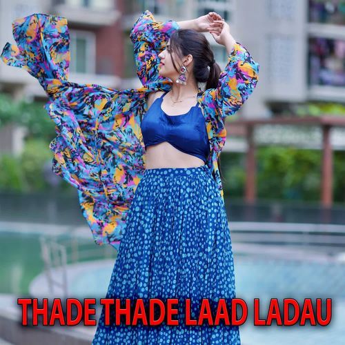 Thade Tahde Laad Ladau