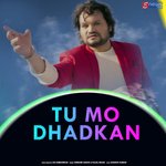 Tu Mo Dhadkan