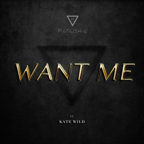Want Me (feat. Kate Wild)