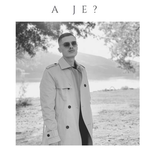 A Je ?