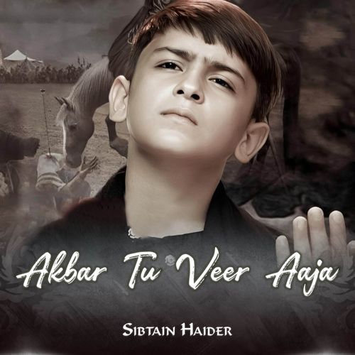 Akbar Tu Veer Aaja