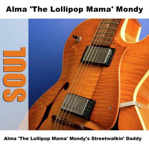 Alma 'The Lollipop Mama' Mondy