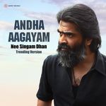 Andha Aagayam (Nee Singam Dhan Trending Version)