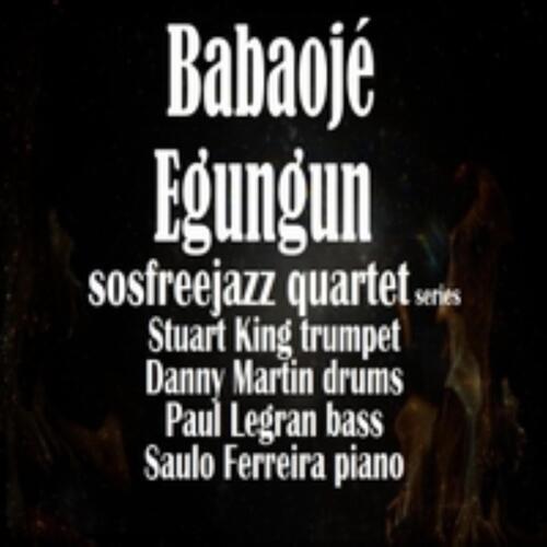 Babaoje Egungun Sosfreejazz, Pt. 2