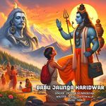 Babu Jaunga Haridwar