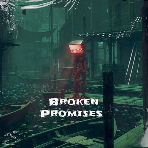 Broken Promises