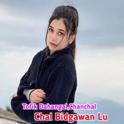 Chal Bidgawan Lu-JUUqa0EDZUo