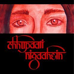 Chhupaati Nigaahein by Mekhla Dasgupta, Agnibh Mukherji