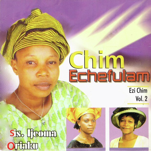Chim Echefulam (Eze Chim), Vol. 2