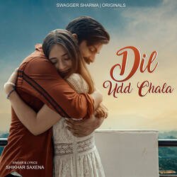 Dil Udd Chala-BiMuXEAEBHU