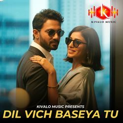 Dil Vich Baseya Tu