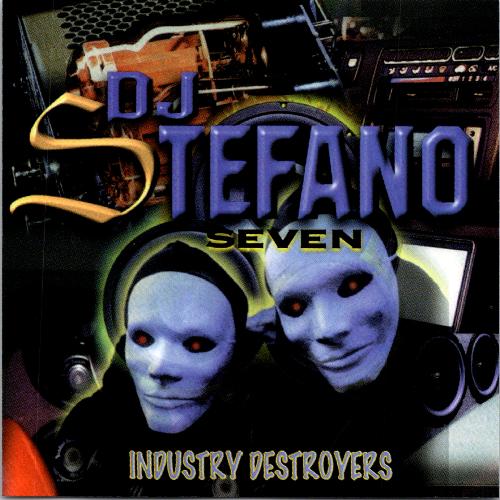 Dj Stefano 7 Industry Destroyers
