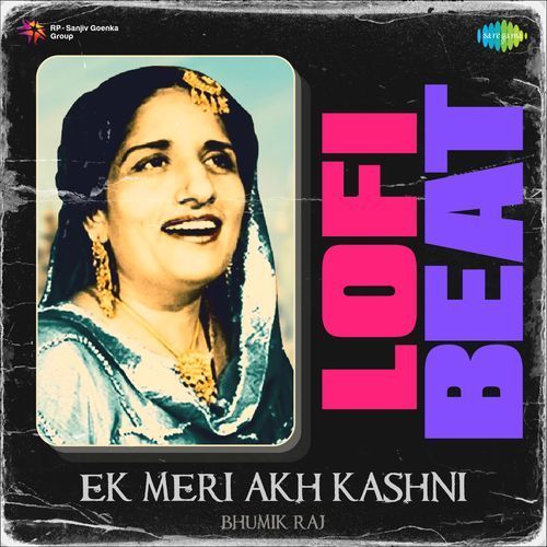 Ek Meri Akh Kashni Lofi Beat