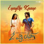 Enaytho Kaane (From "O My Love")
