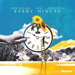 Every Minute-M1AYXgxCWX0