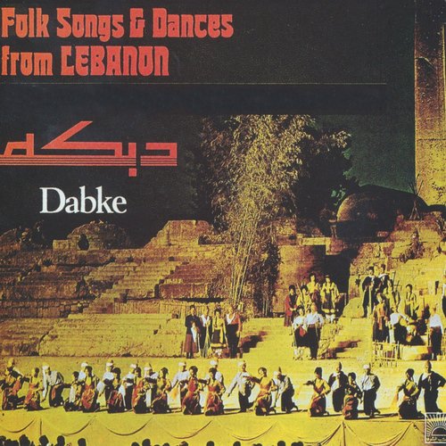 Folk Songs and Dances from Lebanon