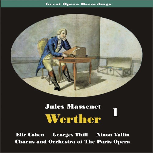 Great Opera Recordings / Massenet: Werther, [1931] Volume 1_poster_image