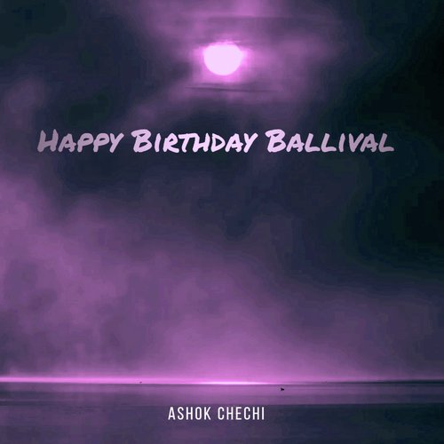 Happy Birthday Ballival