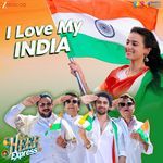 I Love My India (From "Heer Express")