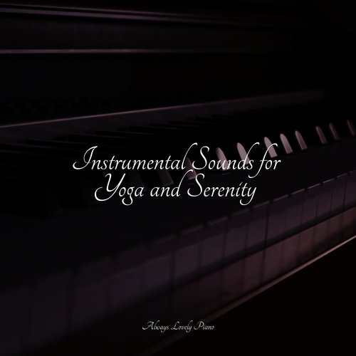 Instrumental Sounds for Yoga and Serenity