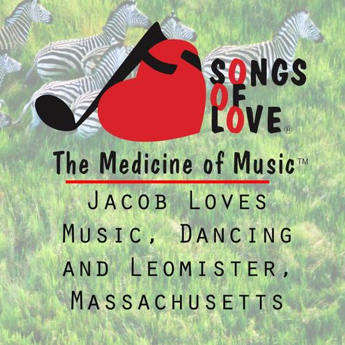 Jacob Loves Music, Dancing and Leomister, Massachusetts cover art