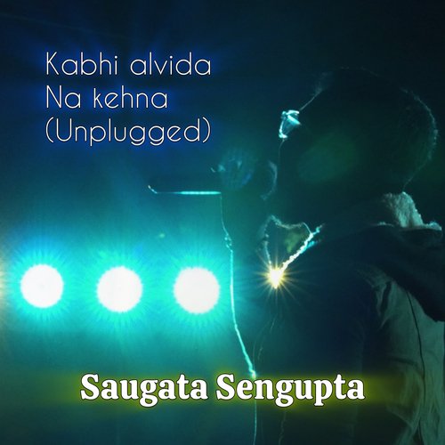 Kabhi Alvida Na Kehna (Unplugged)