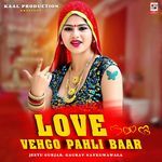 Love Vehgo Pahli Baar
