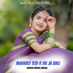 Maharo Tod R Dil Ja Bali