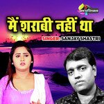 Main Sharabi Nahi Tha