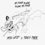 Mr. Fear So Long (Rework)