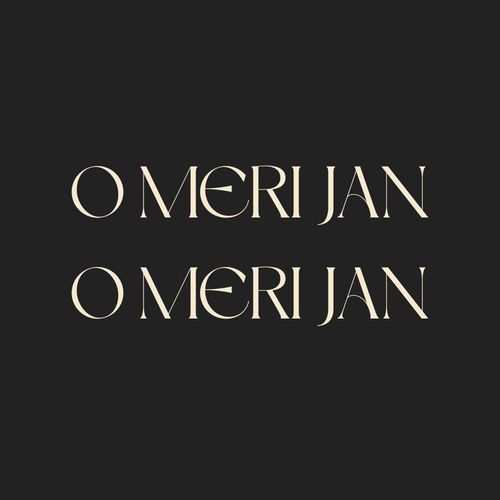 O MERI JAN O MERI JAN