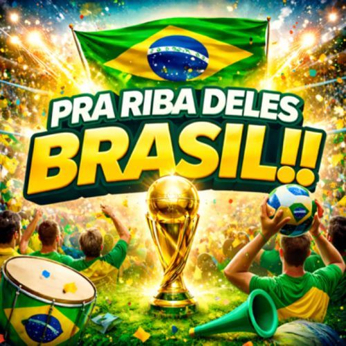 Pra Riba Deles Brasil!!