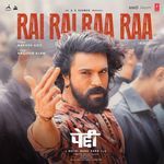 Rai Rai Raa Raa (From "Peddi") - Hindi