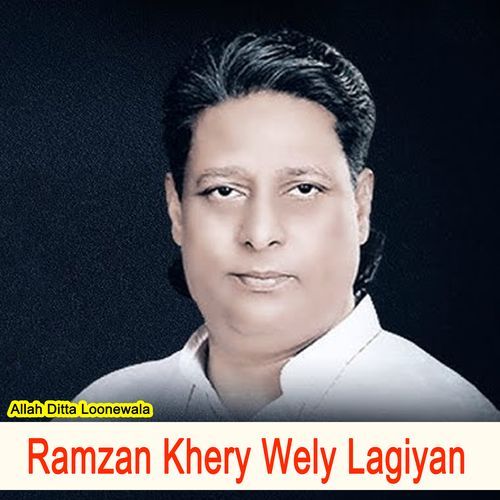 Ramzan Khery Wely Lagiyan