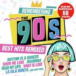 Remembering the 90s: Best Hits Remixed (New Edition 60 Tracks)